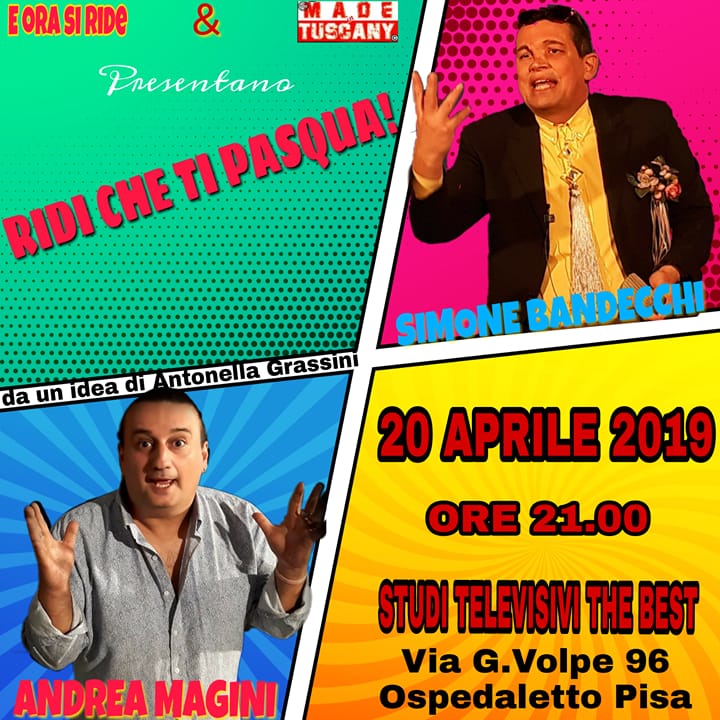 Andrea Magini e Simone Bandecchi a Pisa sabato 20 Aprile con  RIDI CHE TI PASQUA