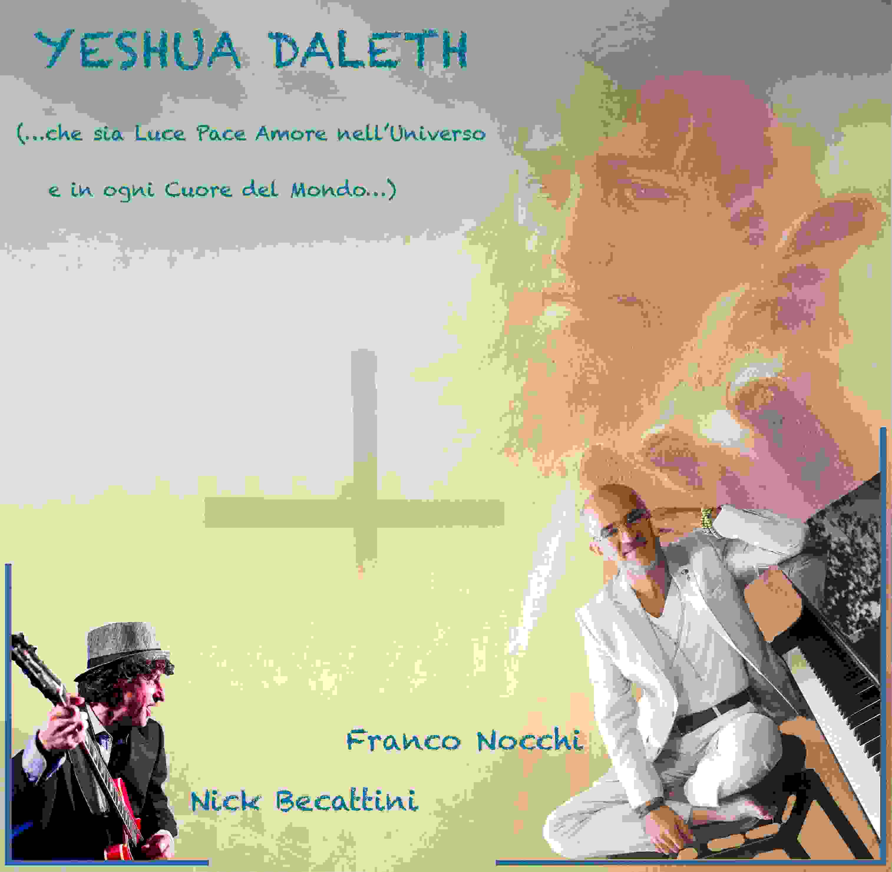 FRANCO NOCCHI, “Yeshua Daleth” è il nuovo singolo del musicista e sociologo: un gospel moderno arricchito da 9 musicisti e un coro di bambini