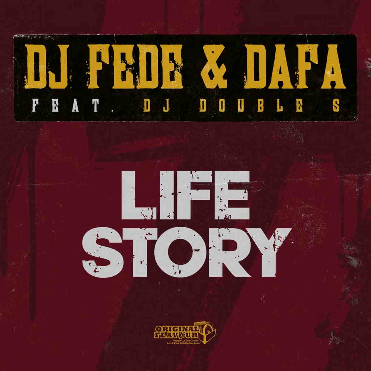 Life Story è il nuovo singolo di DJ Fede e Dafa featuring DJ Double S