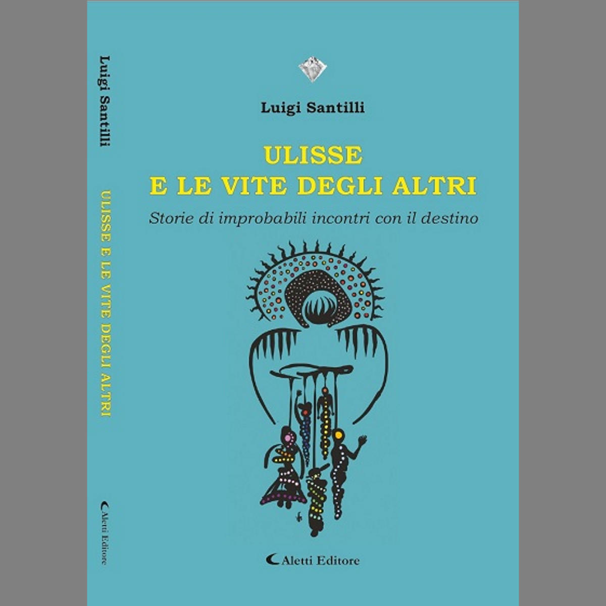 “Ulisse e le vite degli altri”. Il destino è un burattinaio?