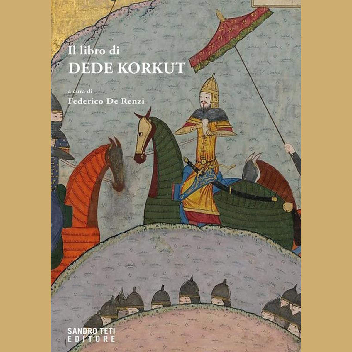 Il Libro di Dede Korkut: l'epopea dei popoli turchi