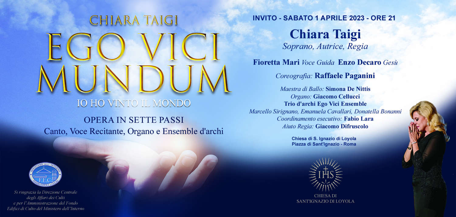 Opera EGO VICI MUNDUM di CHIARA TAIGI - Chiesa Sant'Ignazio a Roma - 1 Aprile 2023 ore 21