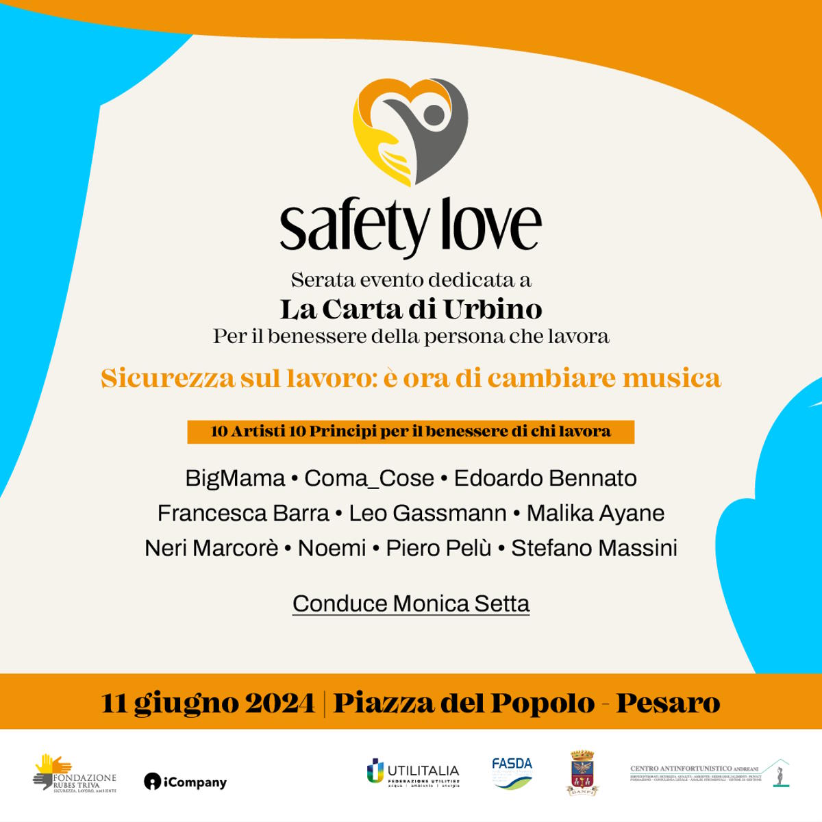 “Safety Love”: l’11 giugno, a Pesaro, l’evento per sensibilizzare salute e sicurezza sul lavoro, con BigMama, Coma_Cose, Edoardo Bennato, Francesca Barra, Malika Ayane, Neri Marcorè, Noemi ed altri