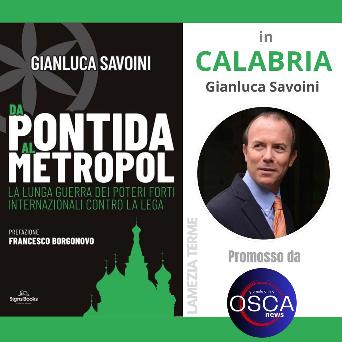 Il 15 giugno Gianluca Savoini a Lamezia Terme presenta il suo libro “Da Pontida all’Hotel Metropol”