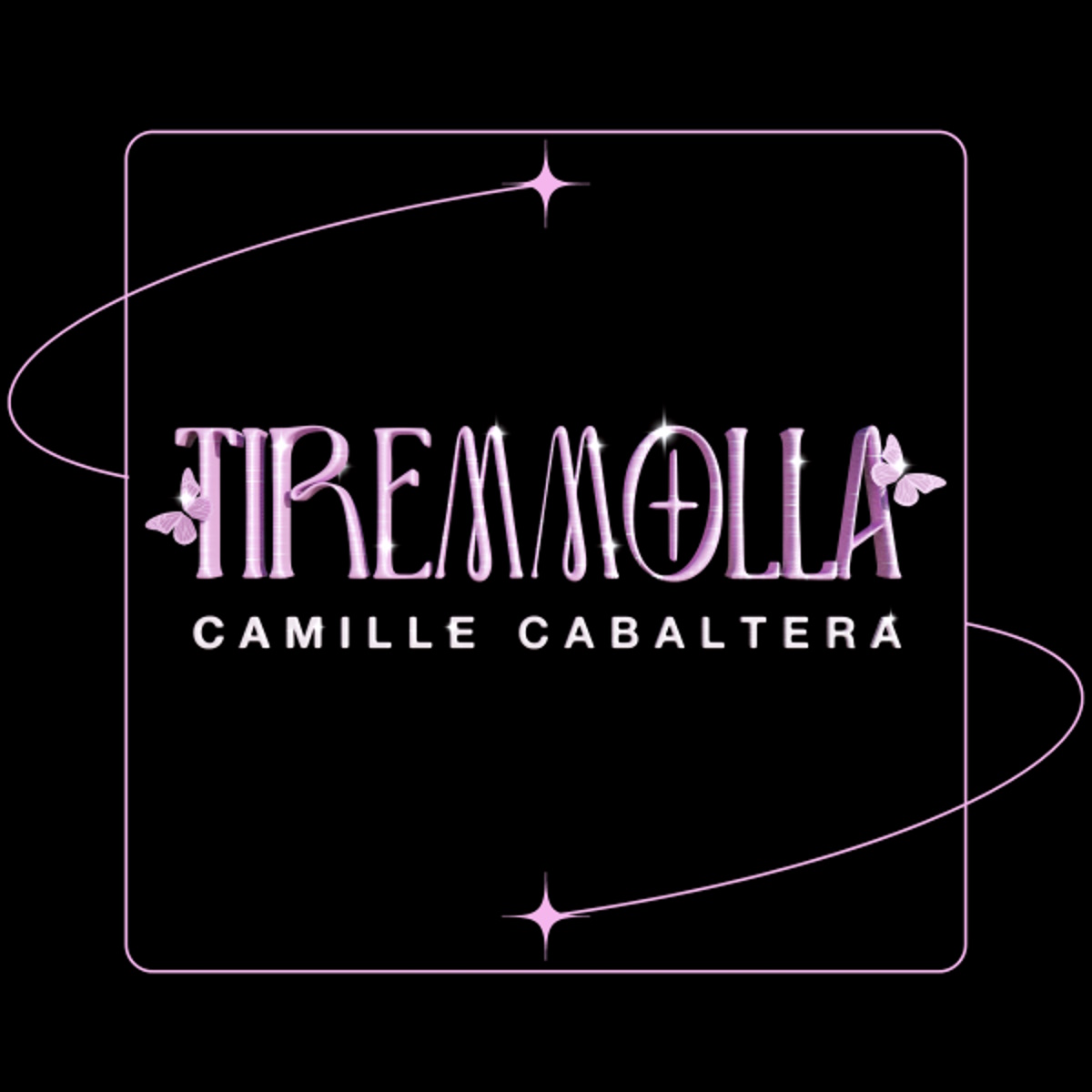 Camille Cabaltera - TIREMMOLLA