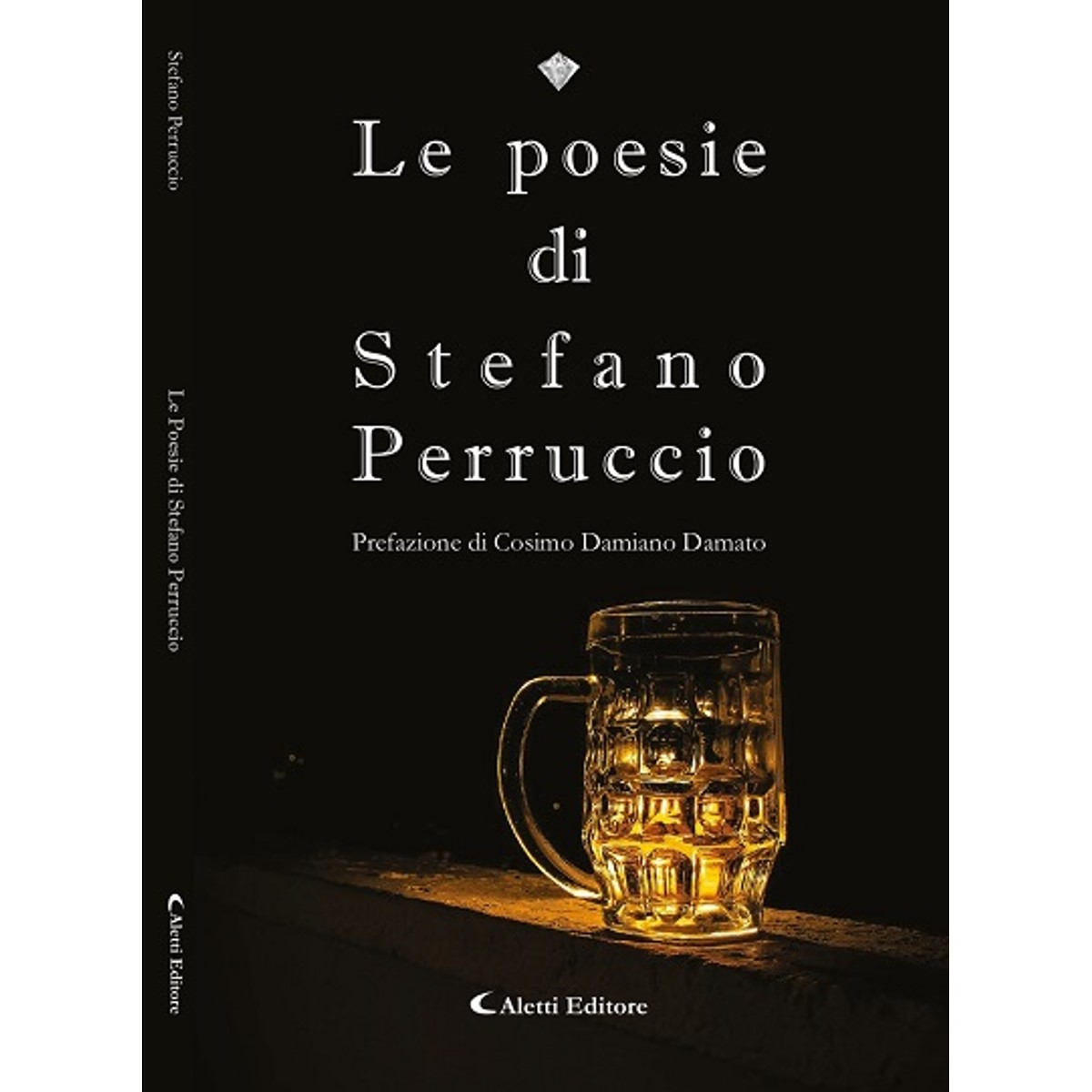 Nelle poesie di Stefano Perruccio si riscopre un angoletto di felicità