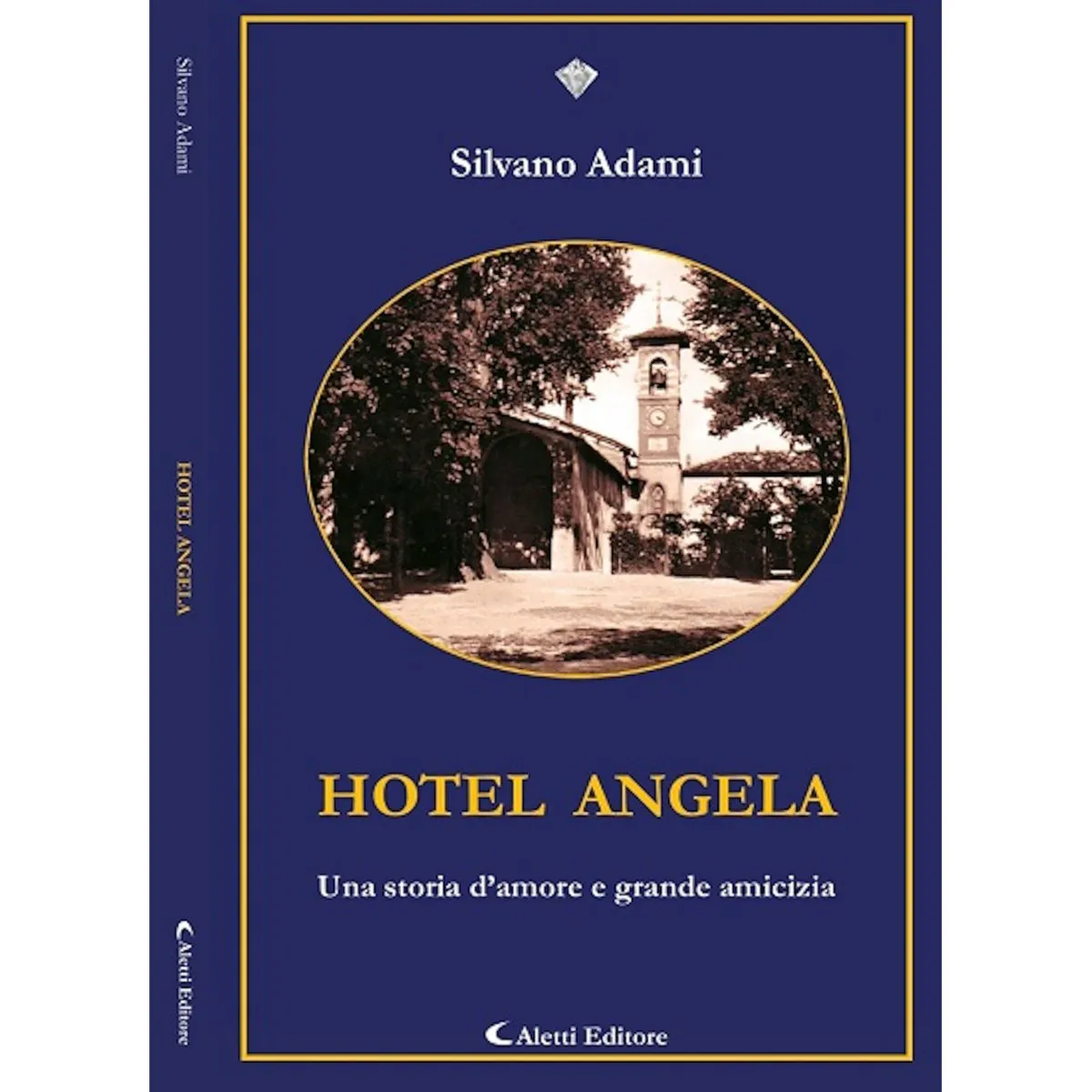 “Hotel Angela”. Una storia d’amore e grande amicizia