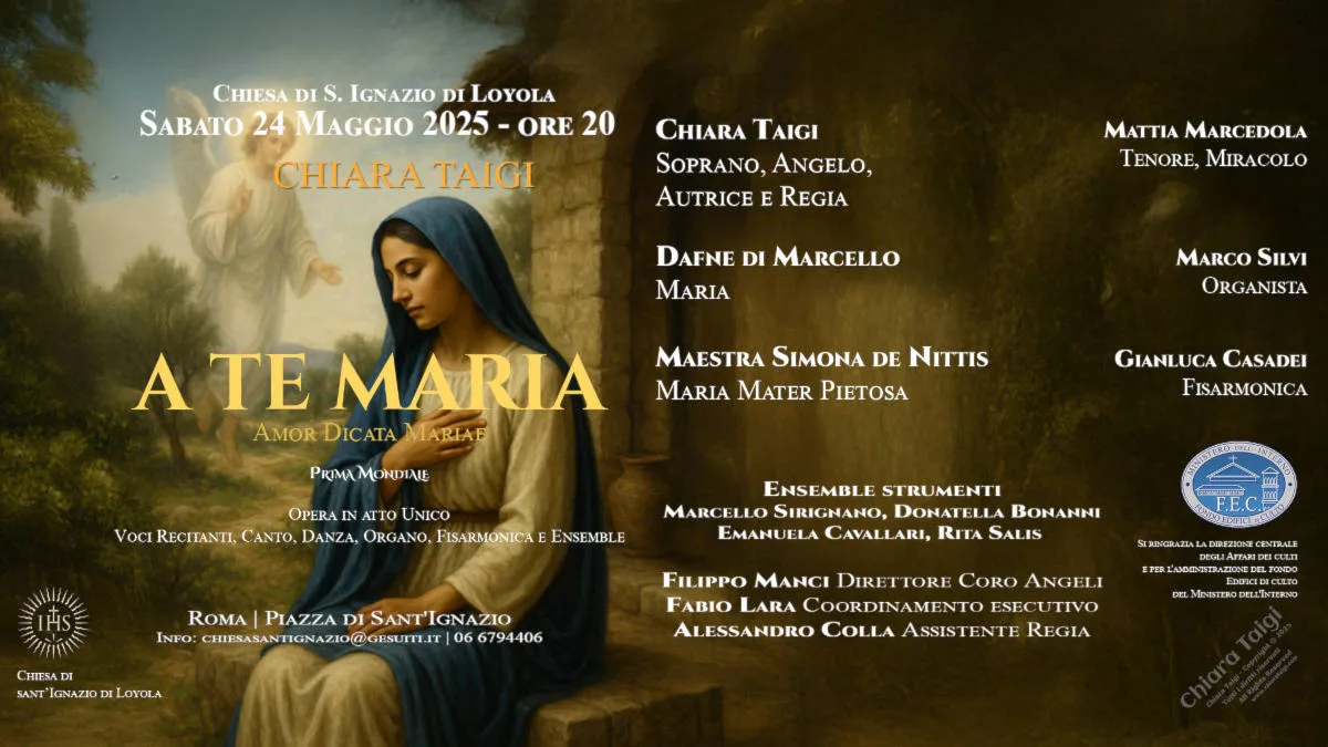 CHIARA TAIGI - Opera A TE MARIA - 24 maggio 2025 ore 20:00 - Chiesa di Sant'Ignazio di Loyola - Roma