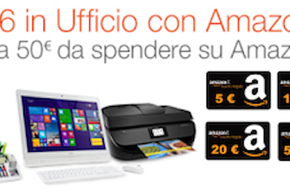 Amazon Promo Ufficio: fino a 50 euro in Buoni Regalo