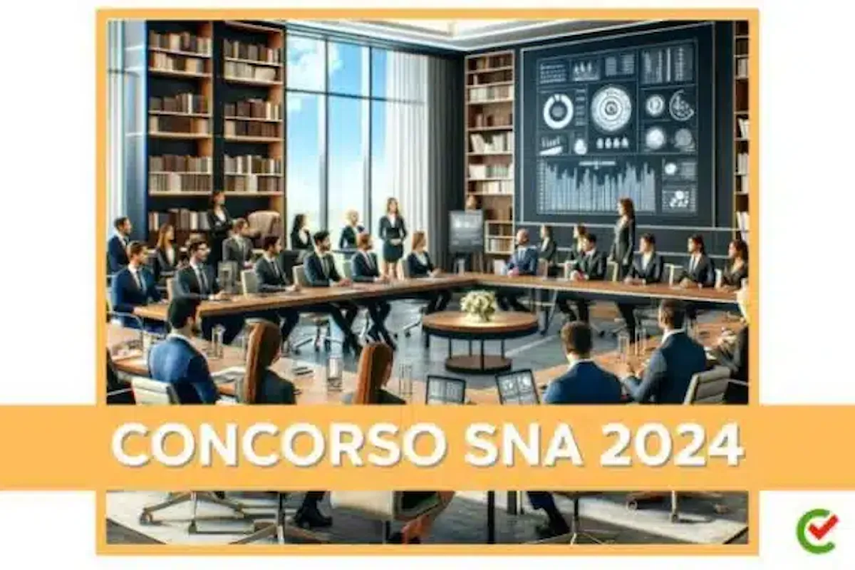 Concorso SNA 2024 per 116 allievi dirigenti. Requisiti di partecipazione.