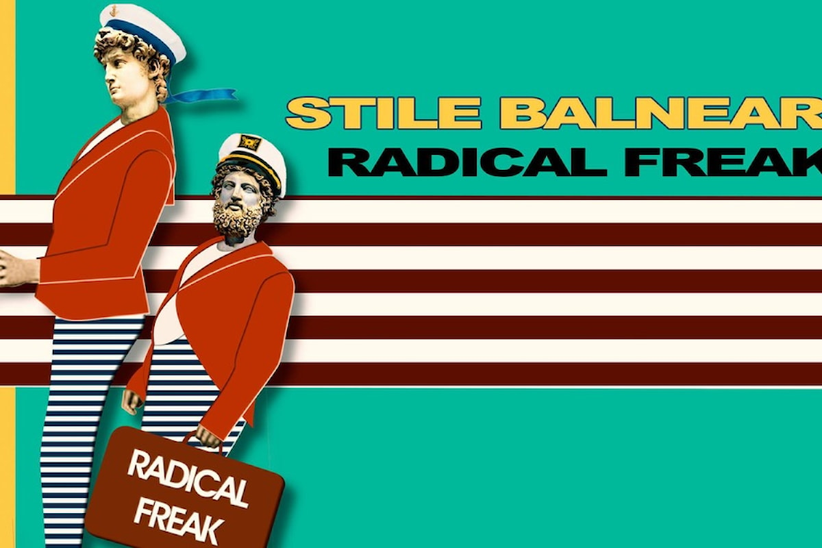 Radical Freak - Stile Balneare