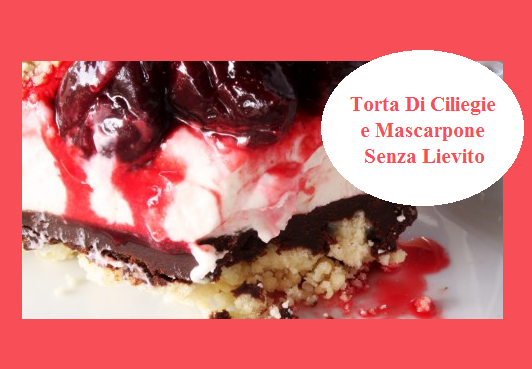 Ricetta No Glutin: Torta di Ciliegie
