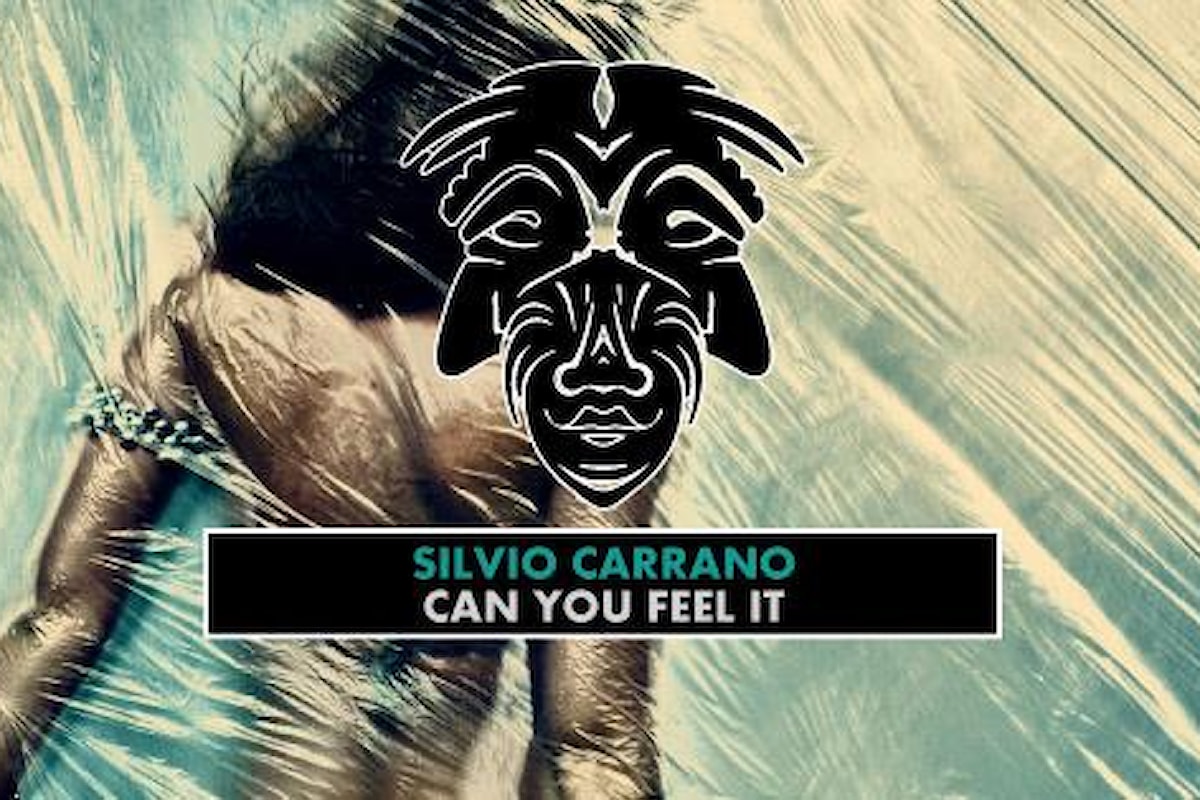 Silvio Carrano - Can You Feel It piace a David Guetta, Swanky Tunes, Daddy's Groove e molti altri