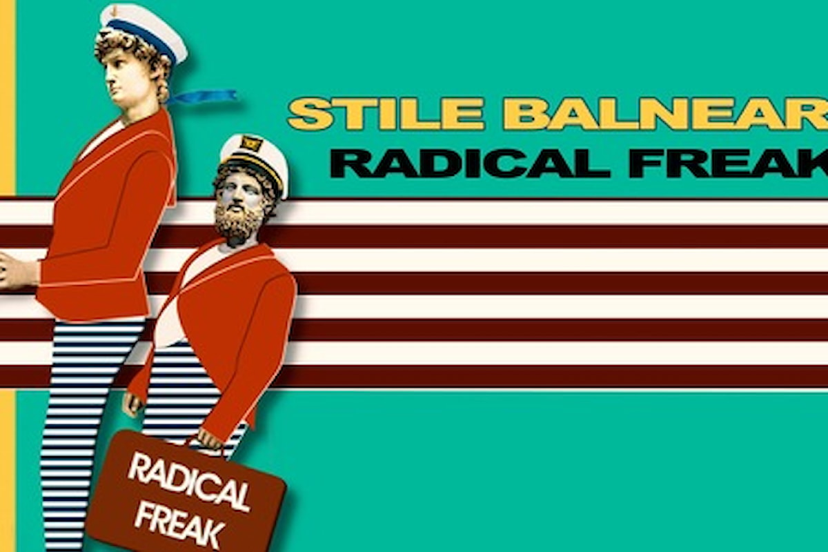 Radical Freak - Stile Balneare disponibile su Spotify ed iTunes… e presto arriva il video