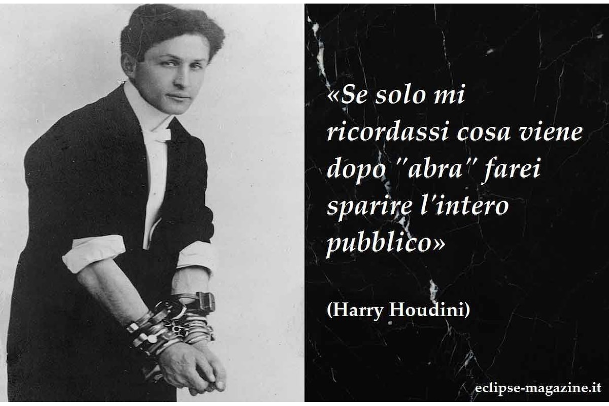 Aforirisma di oggi, 6 Giugno: Harry Houdini