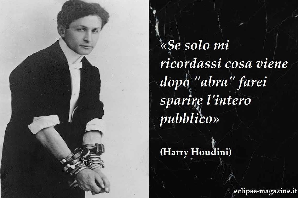Aforirisma di oggi, 6 Giugno: Harry Houdini