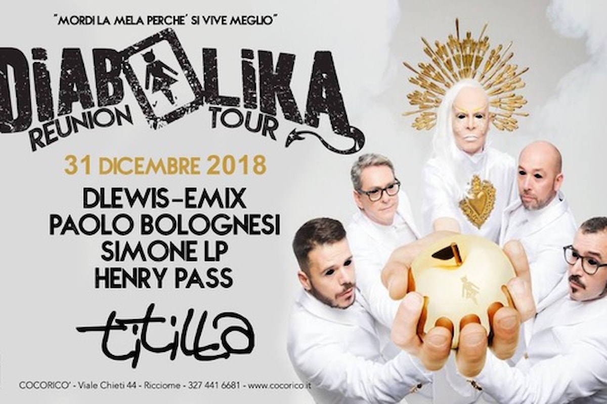 Diabolika Reunion Tour: dopo il debutto al Madam di Ferrara (25/12), la one night fa ballare il Capodanno di Titilla - Riccione (31/12)